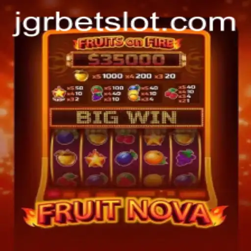 Exploring the World of FruitNova: An Insightful Guide with JGRBET